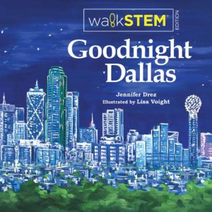 Goodnight Dallas WalkSTEM Edition